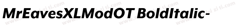 MrEavesXLModOT BoldItalic字体转换